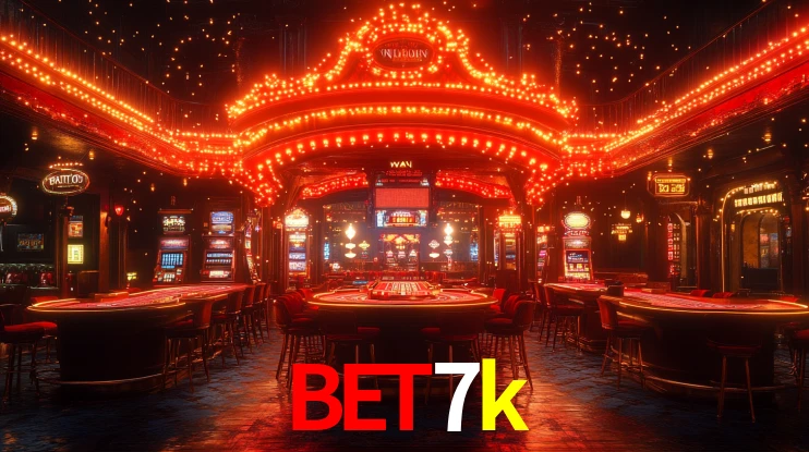 bet7k: Jogos de Caça-Níqueis-Altas Recompensas, Roleta-Velocidade, Blackjack-Desafios Máximos